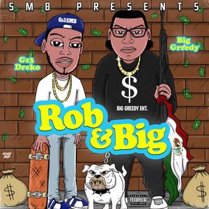 Rob & Big (Explicit)