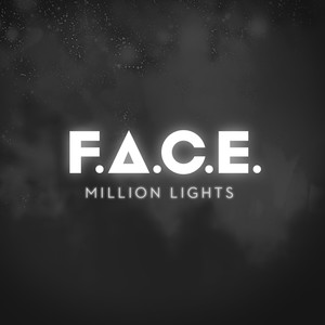 F.A.C.E. - Million Lights