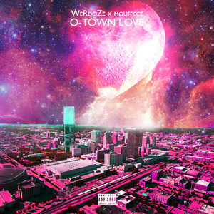O-Town Love(feat. Moufpece) (Explicit)