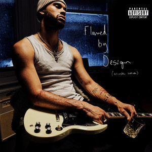 Flawed By Design (Acoustic Version|Explicit)