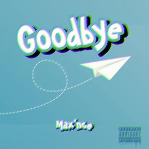 Goodbye (Explicit)