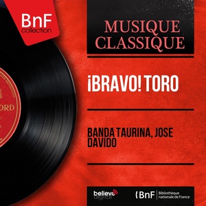 ¡Bravo! Toro (Mono Version)