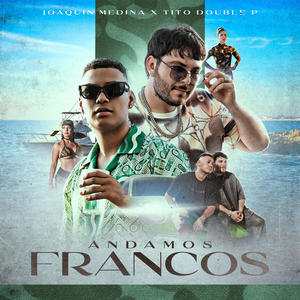 Andamos Francos (Explicit)