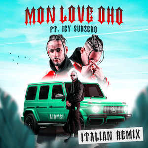 MON LOVE OHO (feat. Icy Subzero) (Italian Remix|Explicit)
