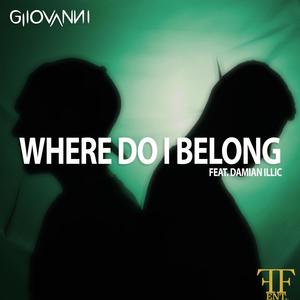Where Do I Belong(feat. Damian ILLIC) (Explicit)