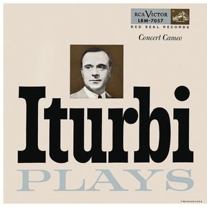 Iturbi Plays Debussy, Schumann, Chopin, Chavarri & Granados (2023 Remastered Version)