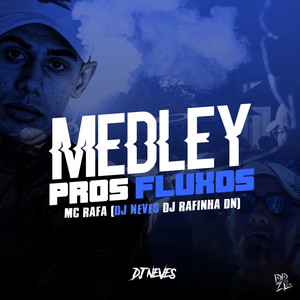 Medley Pros Fluxos (Explicit)