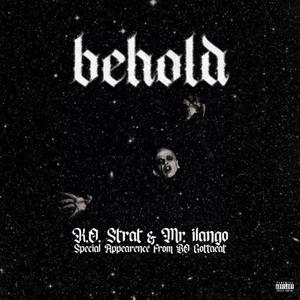 Behold (feat. Bo Gottaeat) [Explicit]