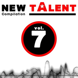 New Talent Compilation, Vol. 7