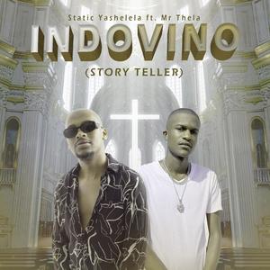 Static Yashelela - Indovino (Story teller) (feat. Mr Thela)