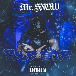 Mr.Snow (Blue Side) [Explicit]