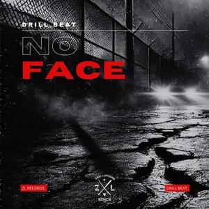 NO FACE (Drill Beat)