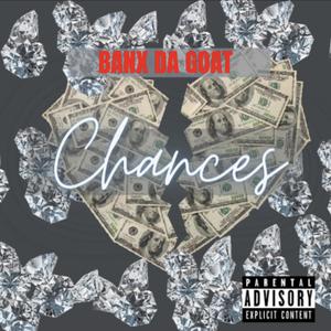 Chances (Explicit)