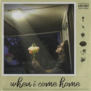 when i come home (Explicit)