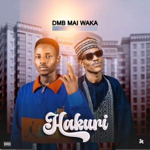 Hakuri (feat. Nasir hotoro & Zuwaira Ismail)