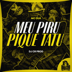 Meu Piru Pique Tatu (Explicit)