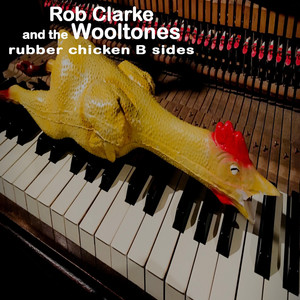 Rubber Chicken B Sides