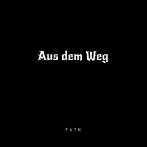 Aus dem Weg (Explicit)
