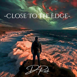 Close To The Edge (Explicit)