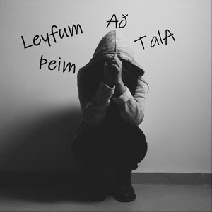 Leyfum Þeim Að Tala