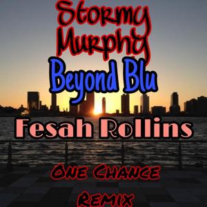 One Chance Remix (feat. Beyond Blu & Fesah Rollins )