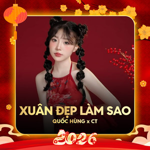 Xuân Đẹp Làm Sao (Remix)