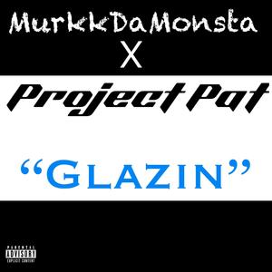 Glazin (Radio Edit)