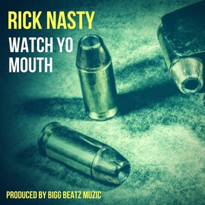 Watch Yo Mouth (Explicit)