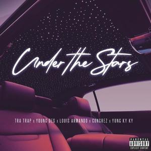 Under The Stars (Explicit)