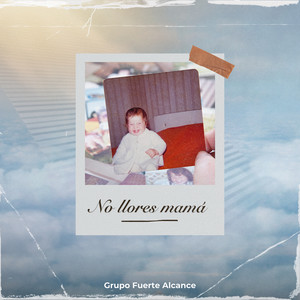 No Llores Mama