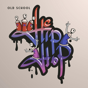 Old School Hip-Hop
