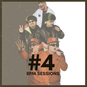 RPM SESSIONS #4 (Explicit)