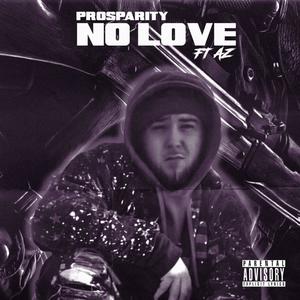 No Love (feat. AZ BRAZY) [Explicit]