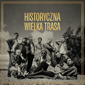 Historyczna Wielka Trasa (Explicit)