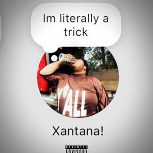 I'm literally a trick (Explicit)