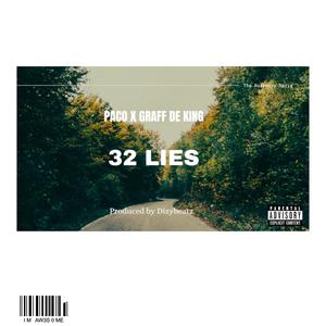 32 Lies (feat. Graff De King) (Explicit)