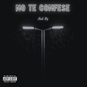 No Te Confese (Explicit)
