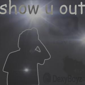 SHOW U OUT (feat. xxffcyuvcui) (Explicit)