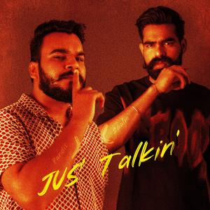 Jus' Talkin' (feat. Pandit)