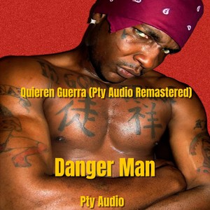 Quieren Guerra (Pty Audio Remastered)
