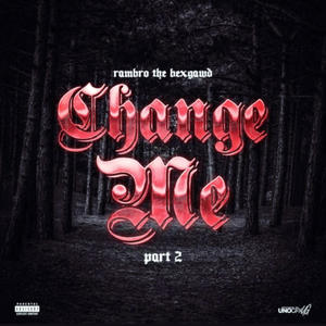 Change Me 2 (Explicit)