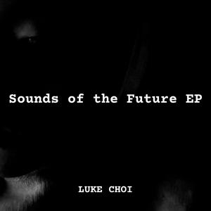 Sounds of the Future EP