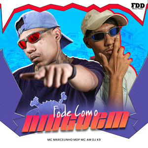 Fode Como Ninguem (Explicit)
