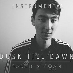 Dusk Till Dawn[feat. Sarah] (Inst.)