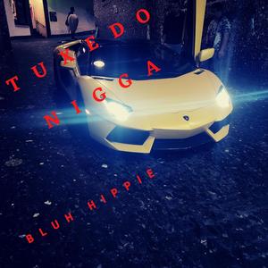 Tuxedo Nigga (Explicit)