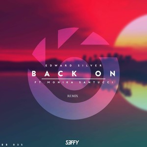 Back On (feat. Monika Santucci) (Seffy Remix)
