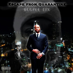 Escape from Quarantine (Explicit)