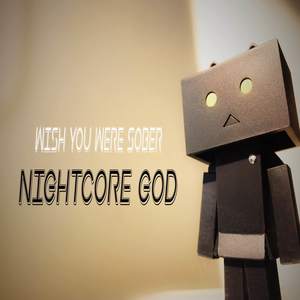 Wish You Were Sober (Explicit)