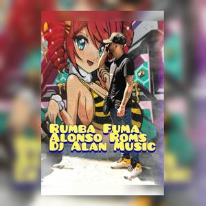 Rumba Fuma (feat. Dj Alan Music)