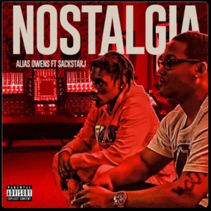 Nostalgia (feat. $ack$tarJ) (Explicit)